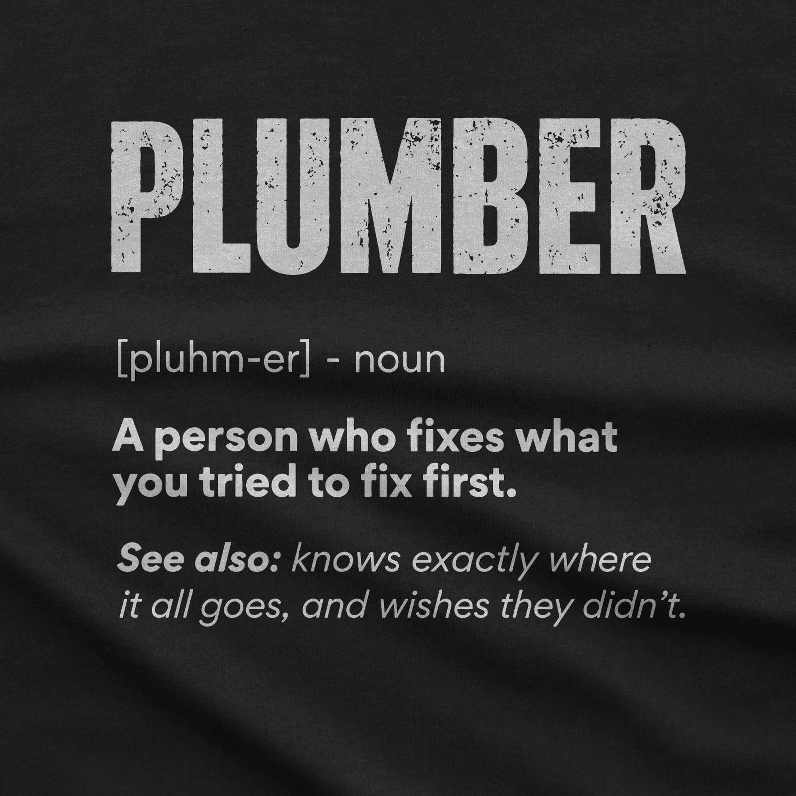 Plumber Definition T-Shirt design close-up