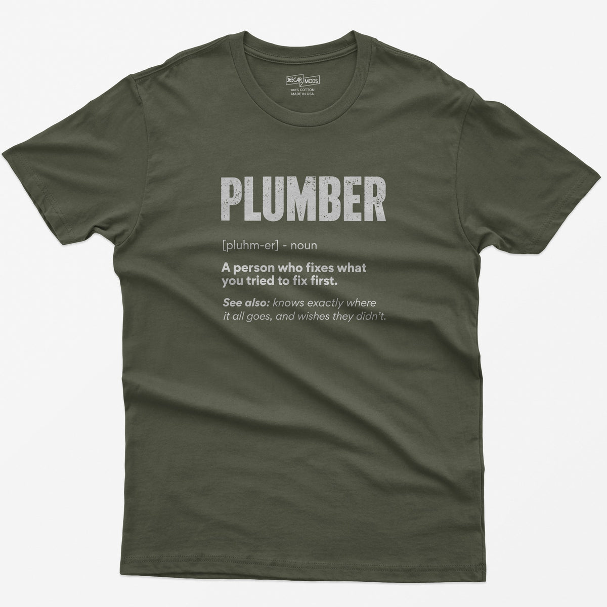 Plumber Definition T-Shirt - Military Green