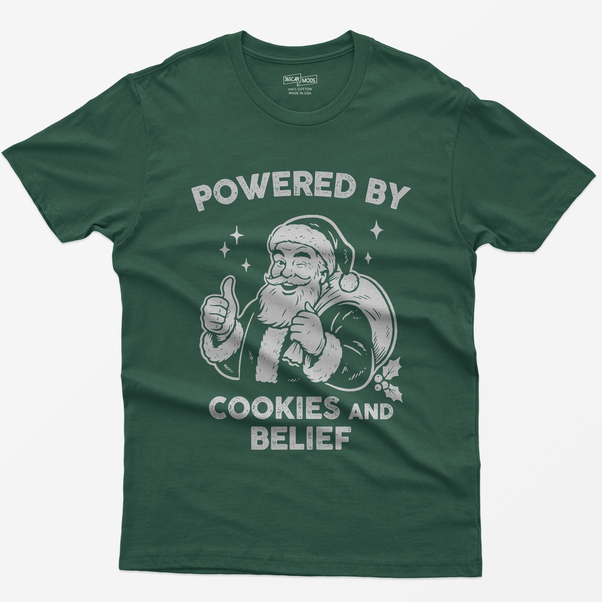 Forest Green t-shirt with vintage white print of a winking Santa giving a thumbs up and the words Powered by Cookies and Belief