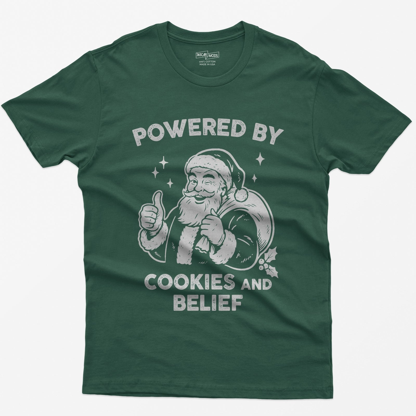 Forest Green t-shirt with vintage white print of a winking Santa giving a thumbs up and the words Powered by Cookies and Belief