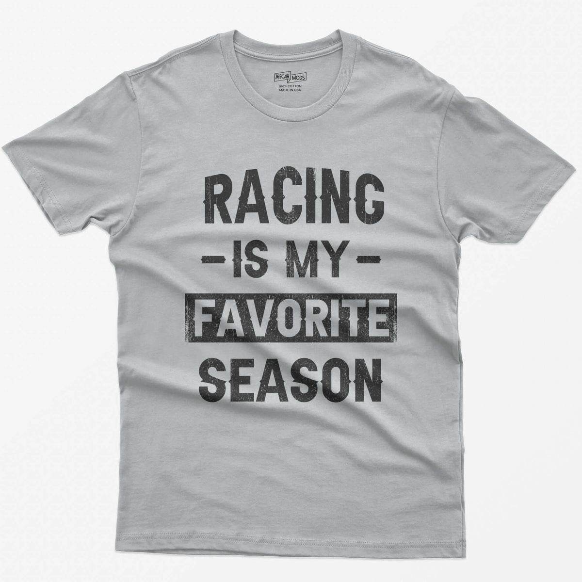 Sport Grey t-shirt with distressed block text Racing Is My Favorite Season, Favorite in a box