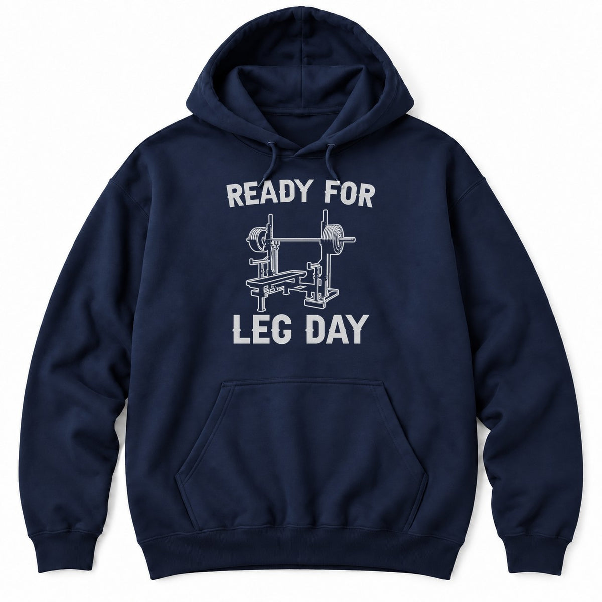 Navy hoodie with READY FOR LEG DAY around a drawing of a power rack, a loaded barbell and a weight bench