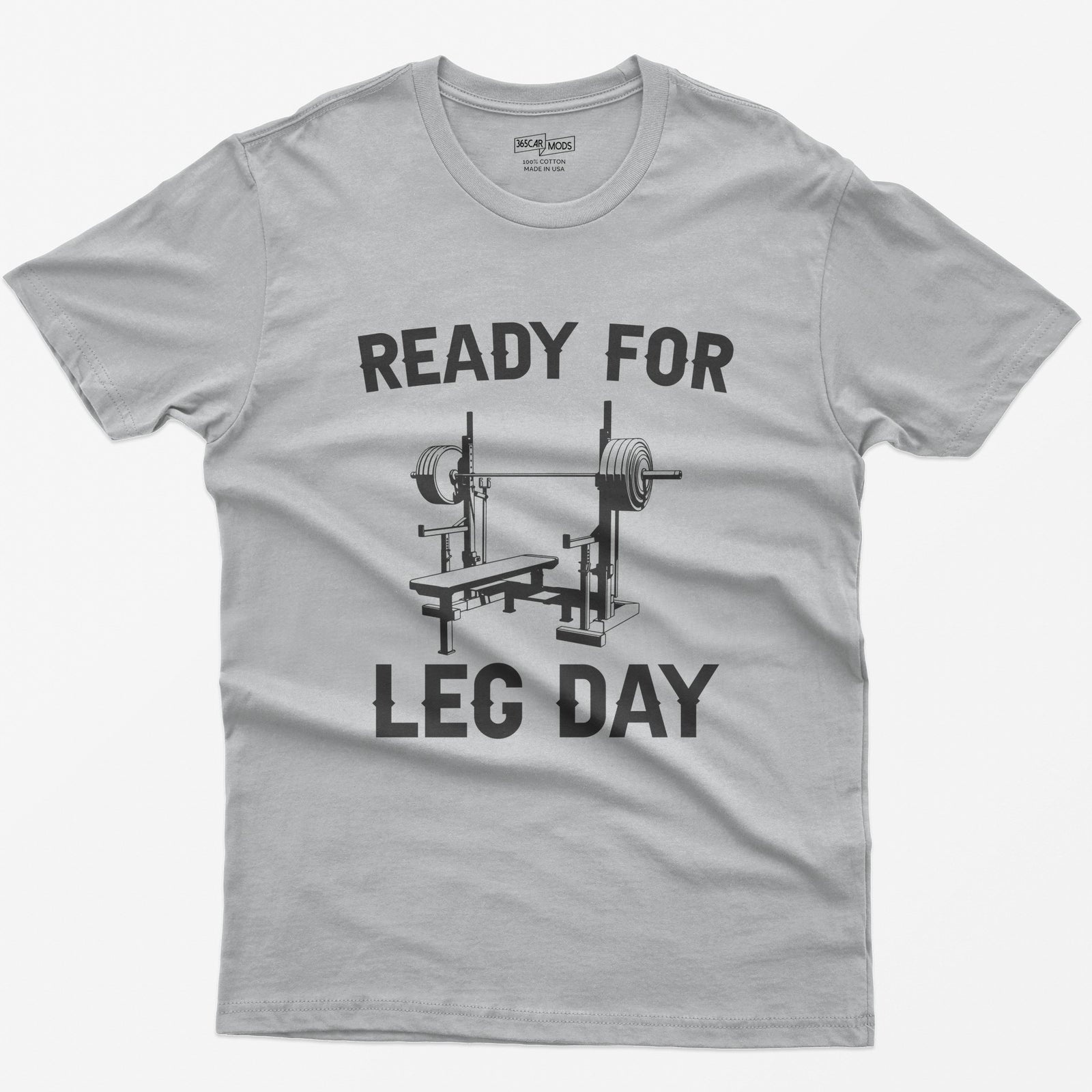 Ready for Leg Day T-Shirt - Sport Grey