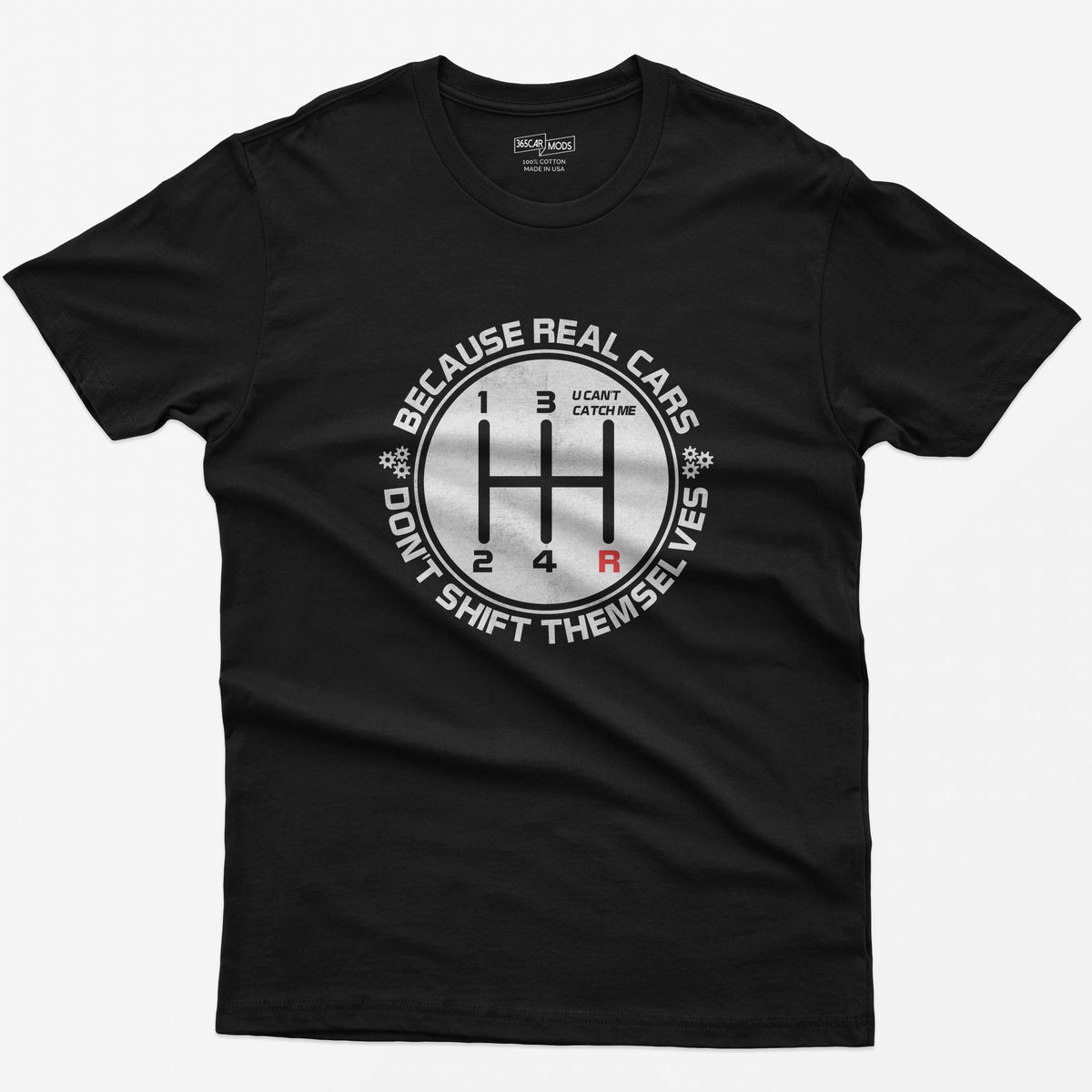 Real Cars Don't Shift Themselves T-Shirt