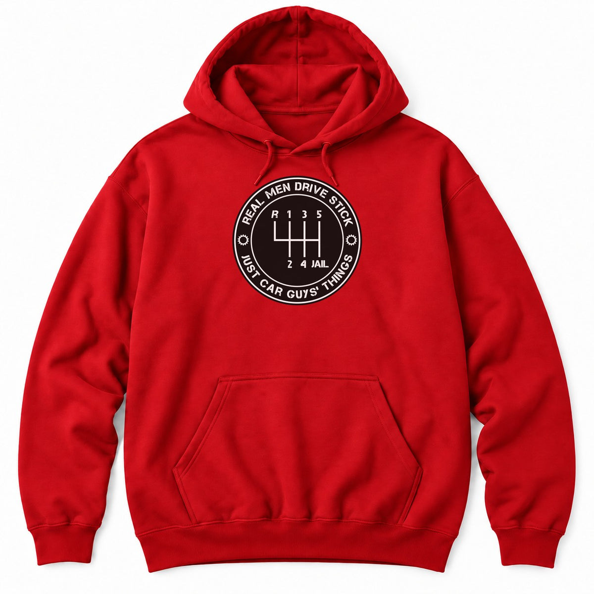 Red hoodie with a round REAL MEN DRIVE STICK badge around a shift pattern where the last gear is labeled JAIL