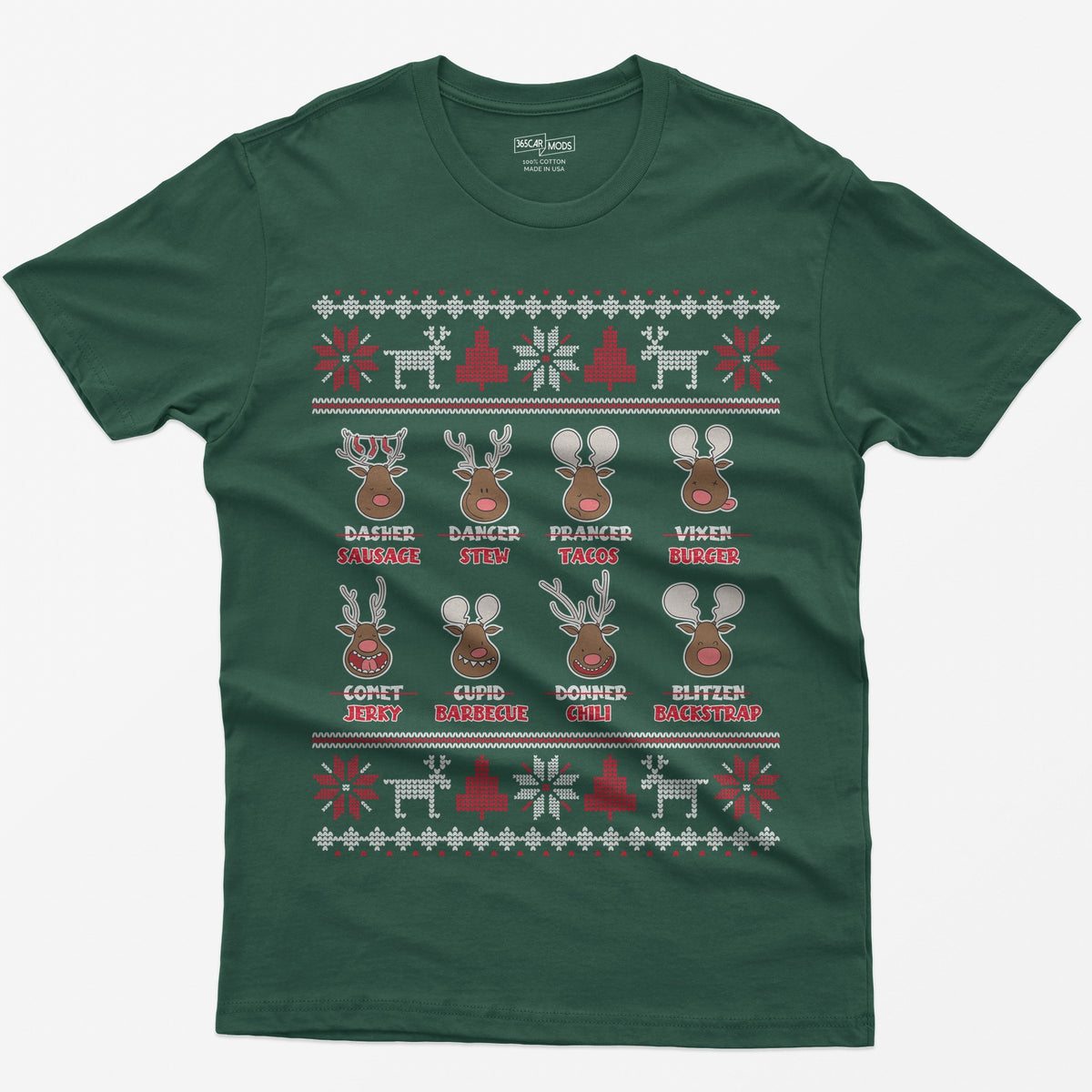 Forest Green t-shirt with eight cartoon reindeer, each name crossed out and replaced with a menu item like sausage, stew or jerky