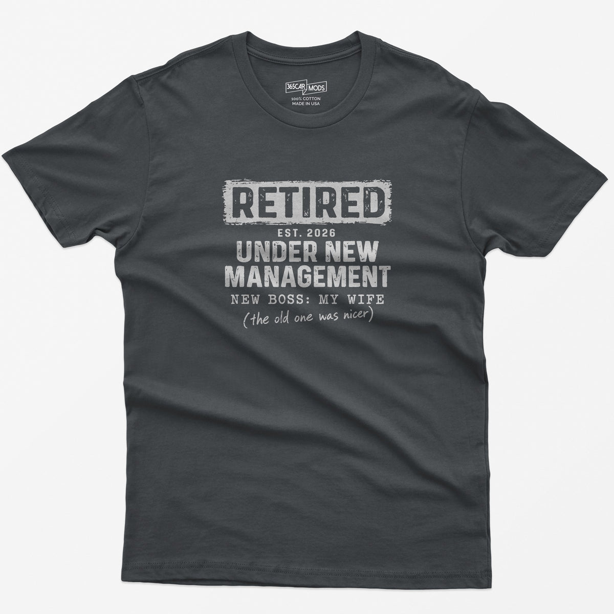 Retired Under New Management T-Shirt - Charcoal