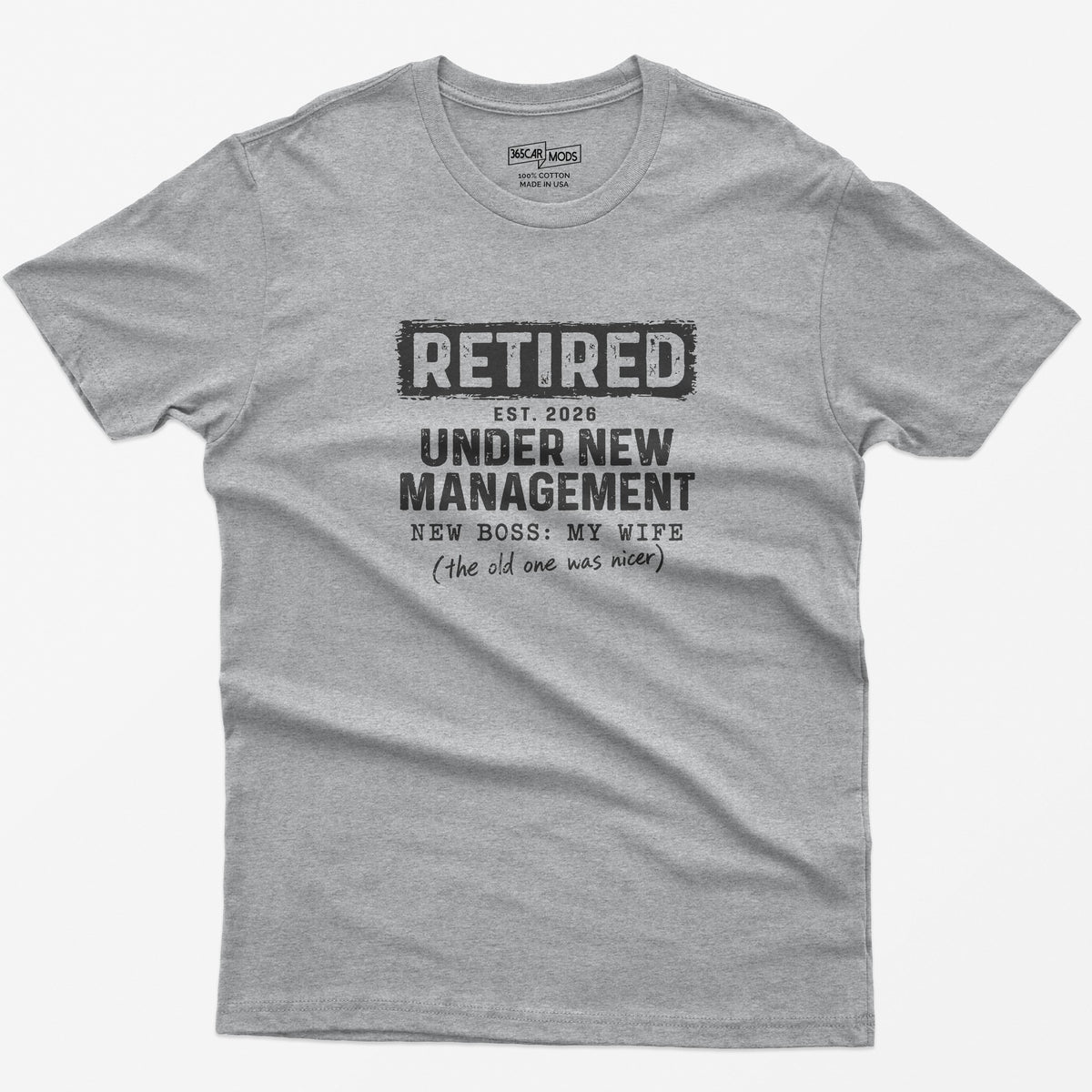 Retired Under New Management T-Shirt - Sport Grey
