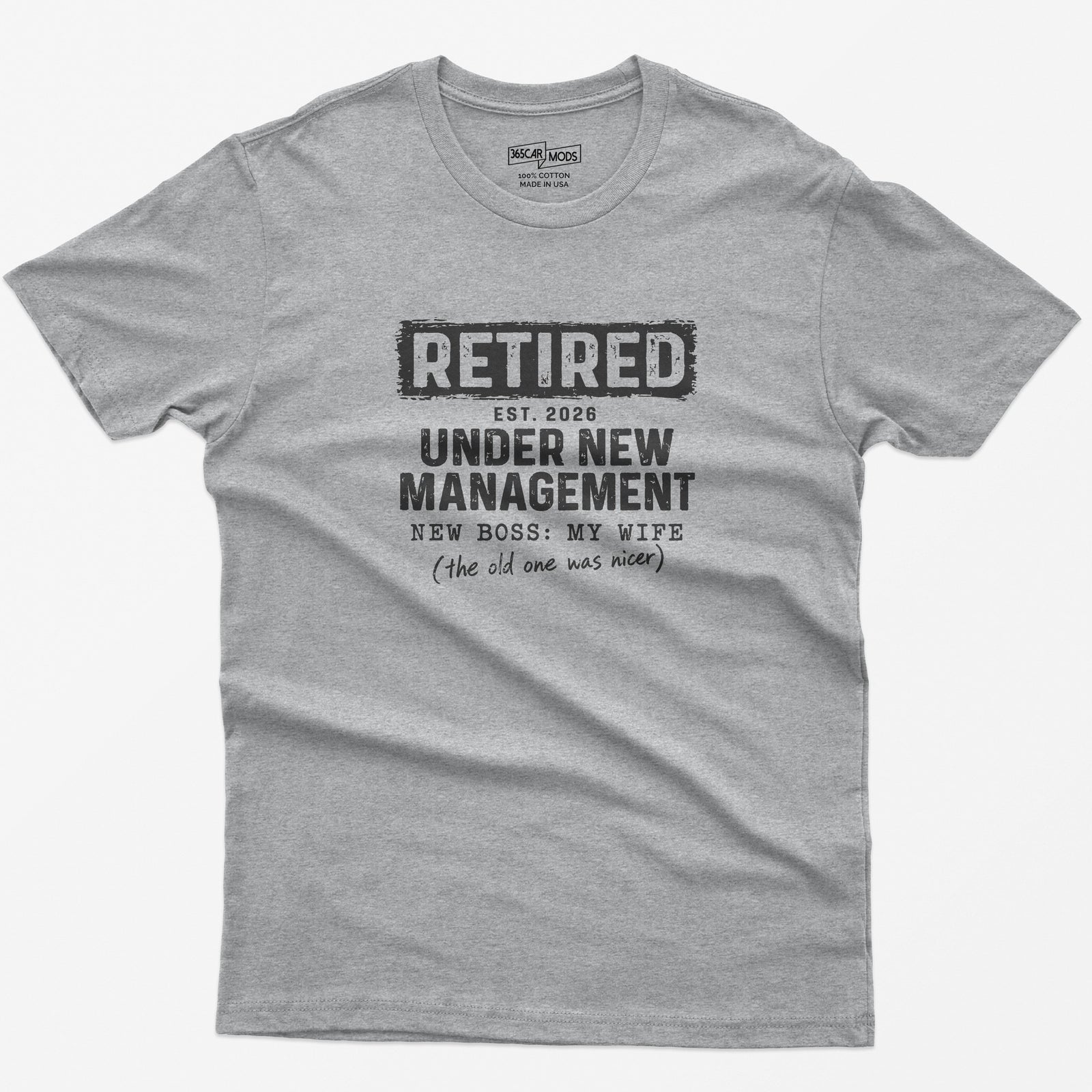 Retired Under New Management T-Shirt - Sport Grey