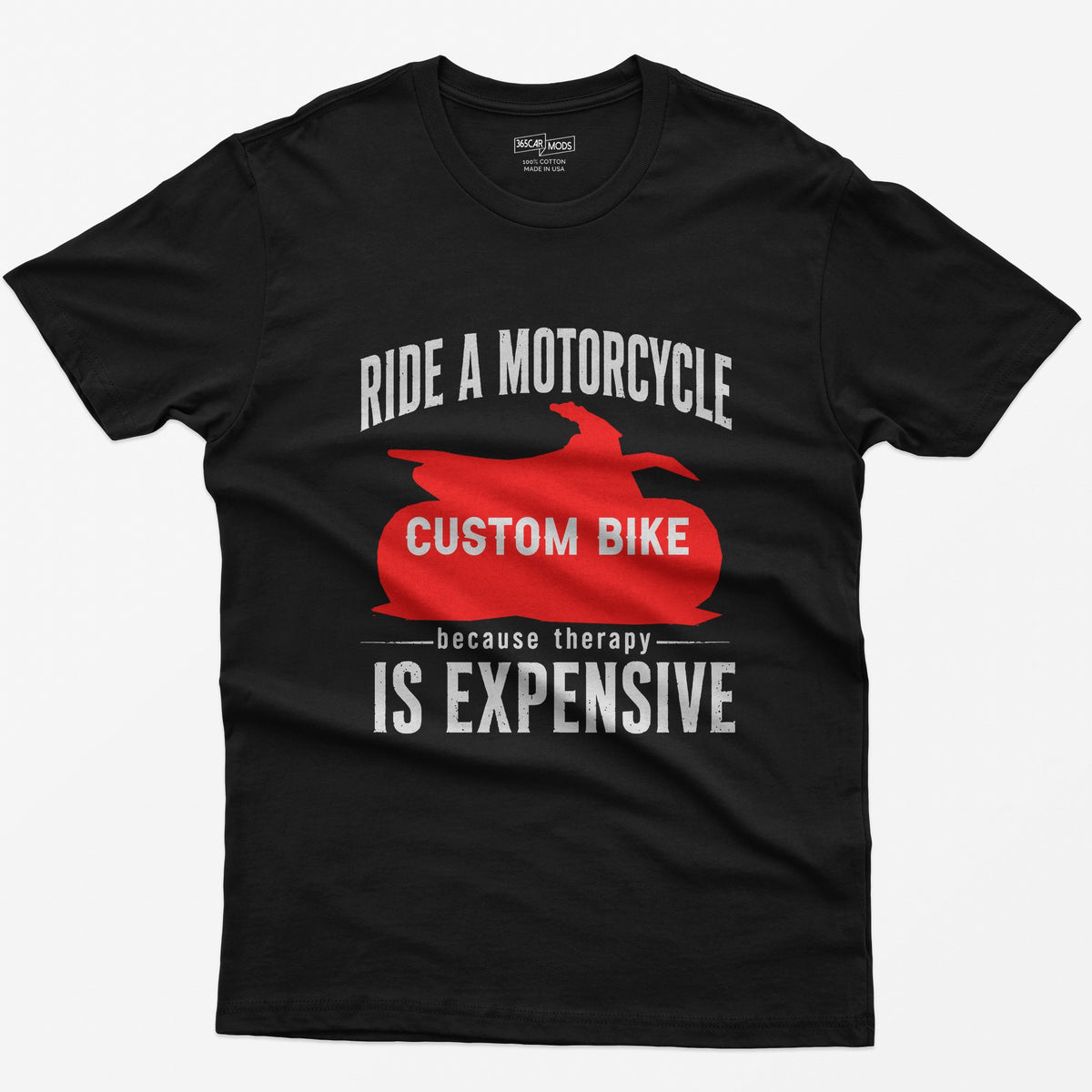 Black t-shirt with Ride a Motorcycle Because Therapy Is Expensive and a red motorcycle silhouette customized to your bike