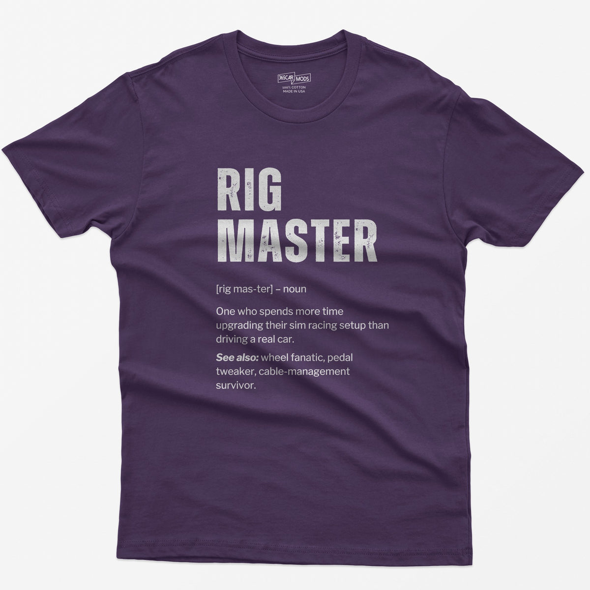 Purple t-shirt with Rig Master dictionary definition print about upgrading a sim racing setup more than driving a real car