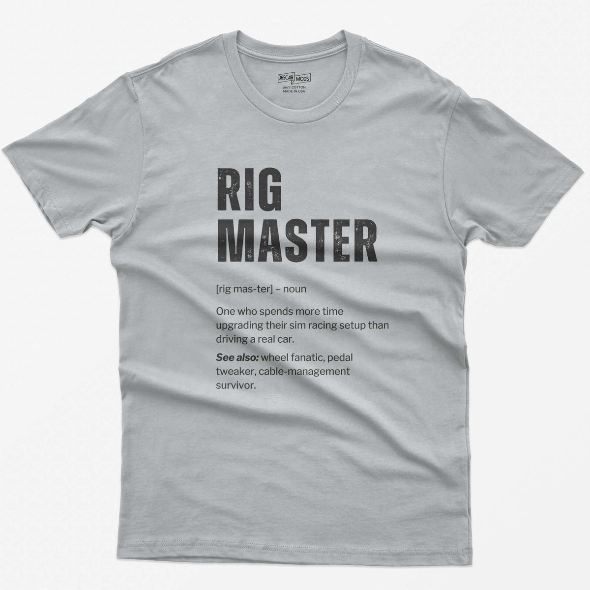 Sport Grey t-shirt with Rig Master dictionary definition print about upgrading a sim racing setup more than driving a real car