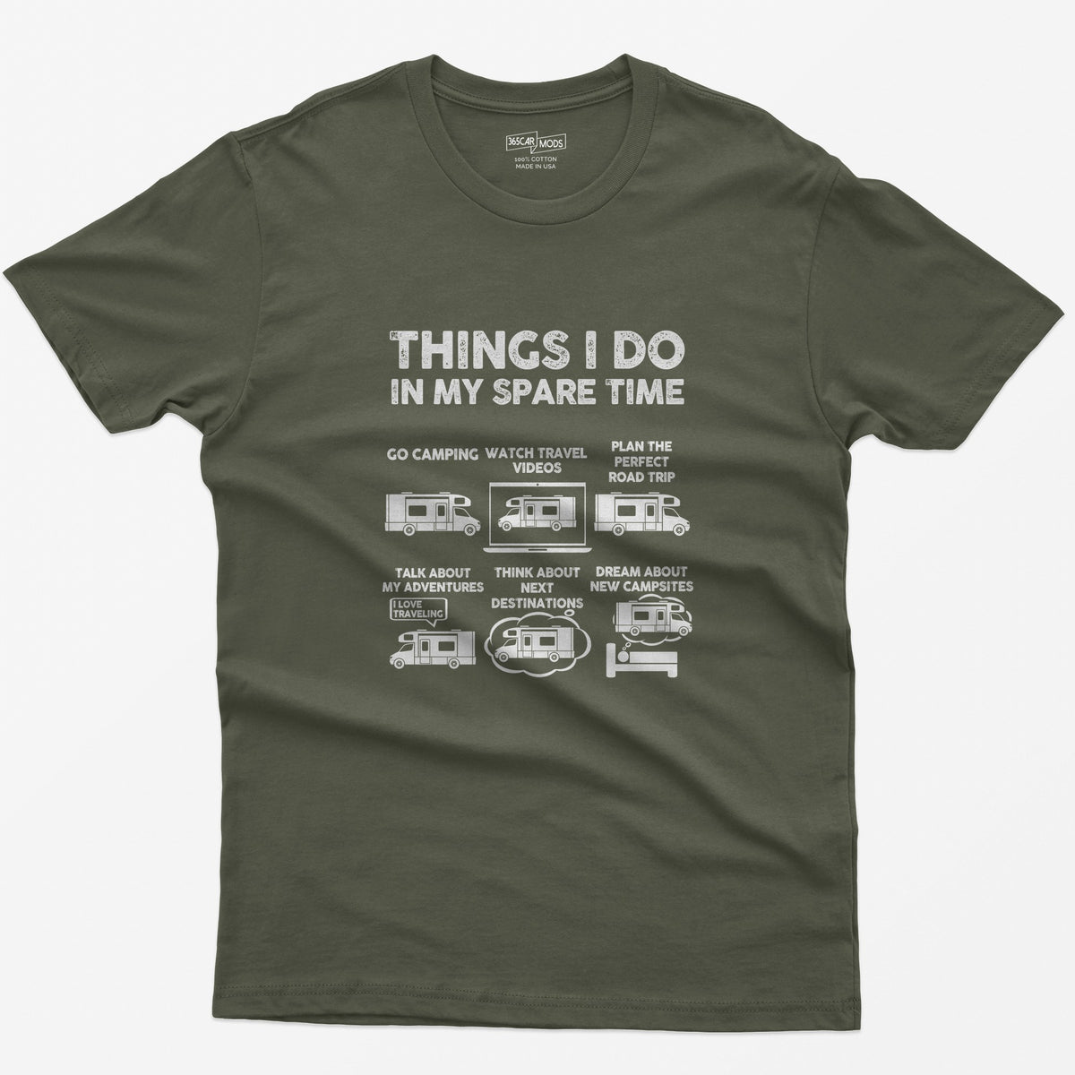 RV Enthusiast Things I Do In My Spare Time T-Shirt - Military Green