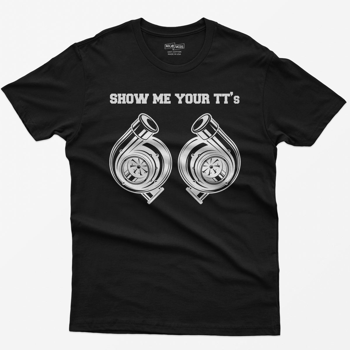 Show Me Your TT's Car T-Shirt