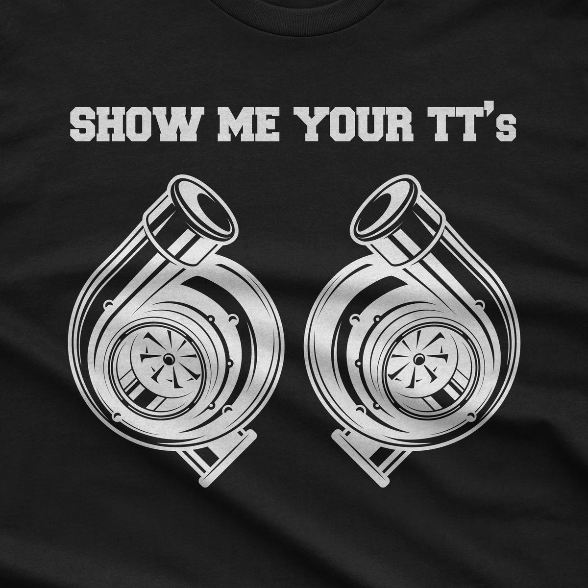 Show Me Your TT's Car T-Shirt design close-up
