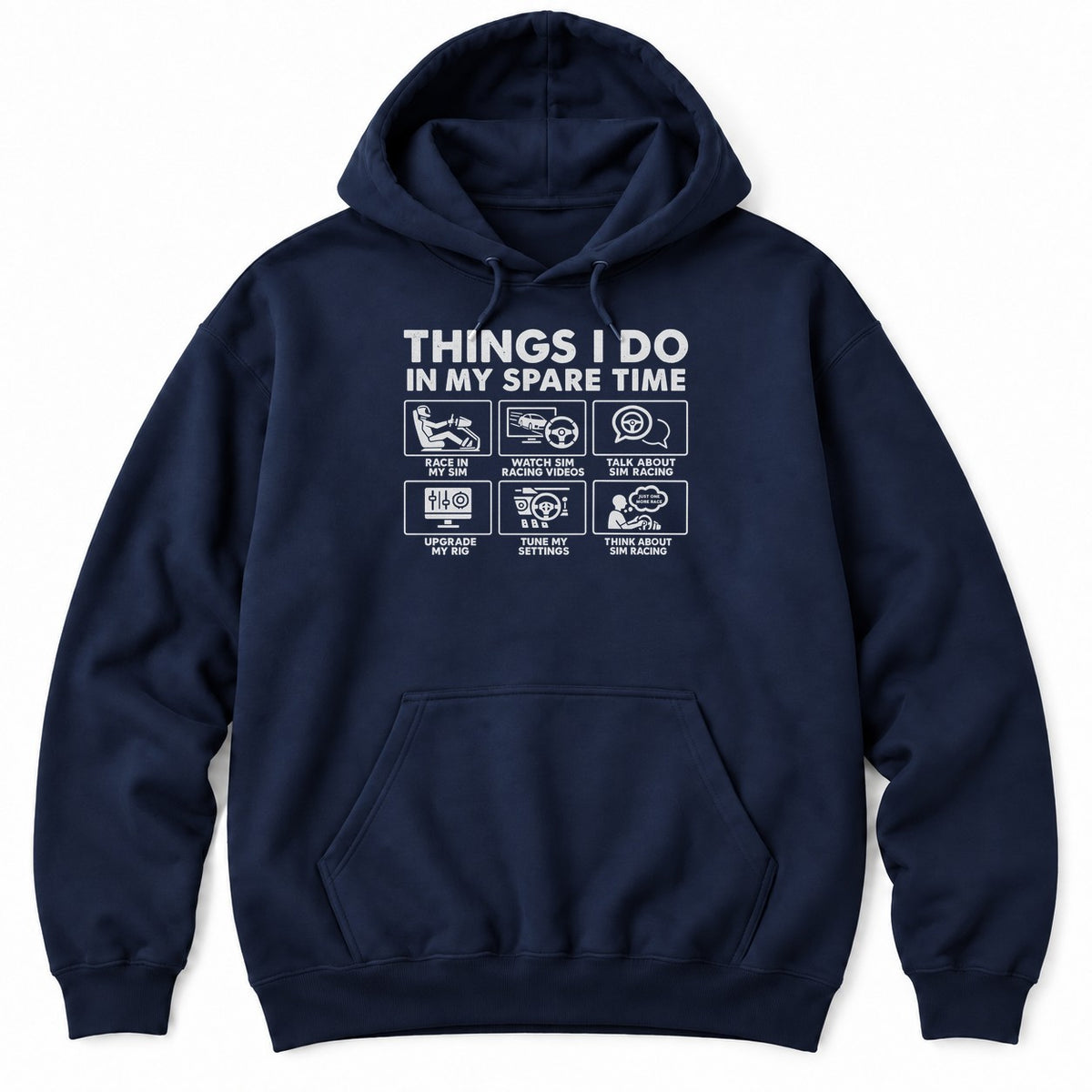 Navy hoodie with THINGS I DO IN MY SPARE TIME above six sim racing panels with a driver in a rig, a wheel and a monitor