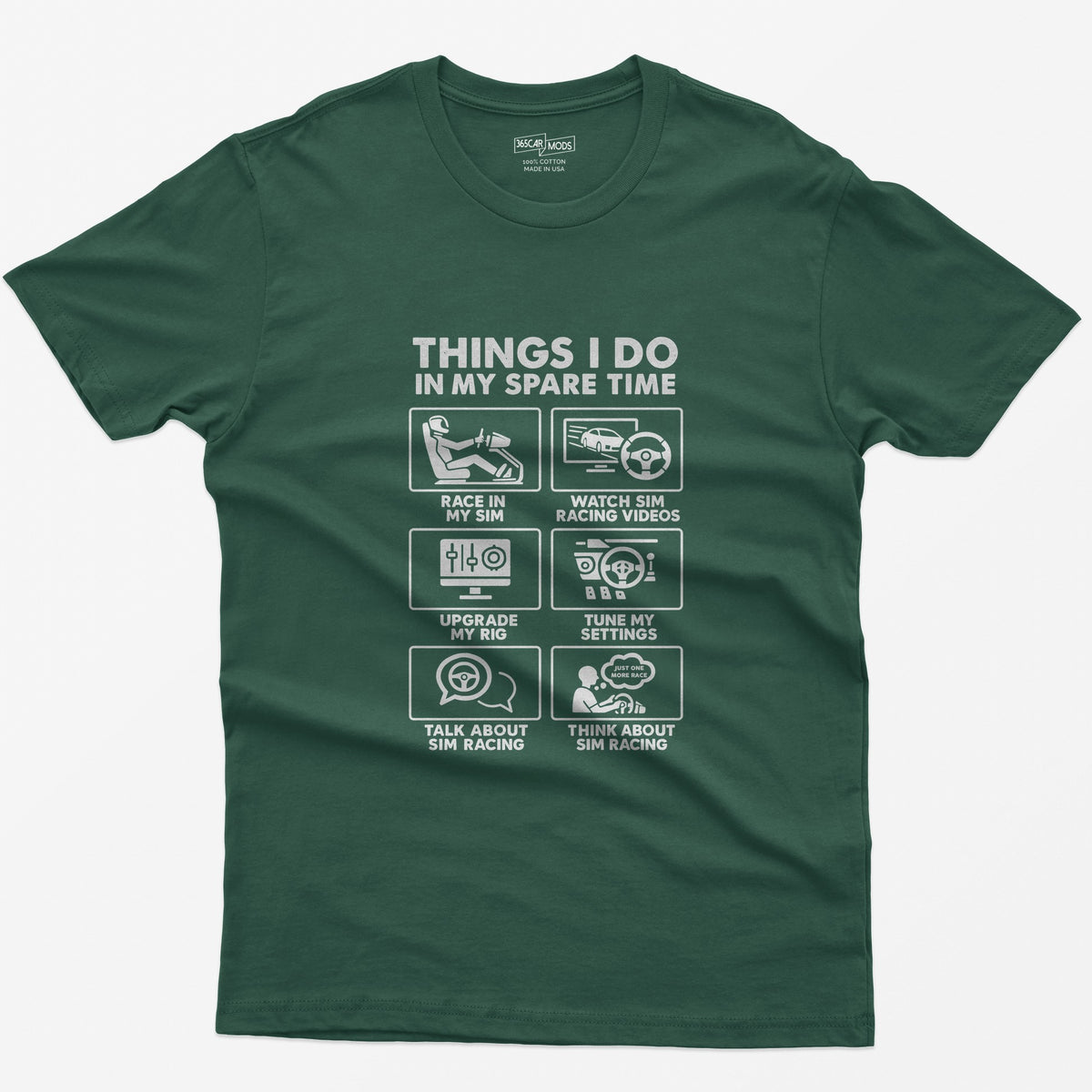 SIM Racing Things I Do In My Spare Time T-Shirt - Forest Green