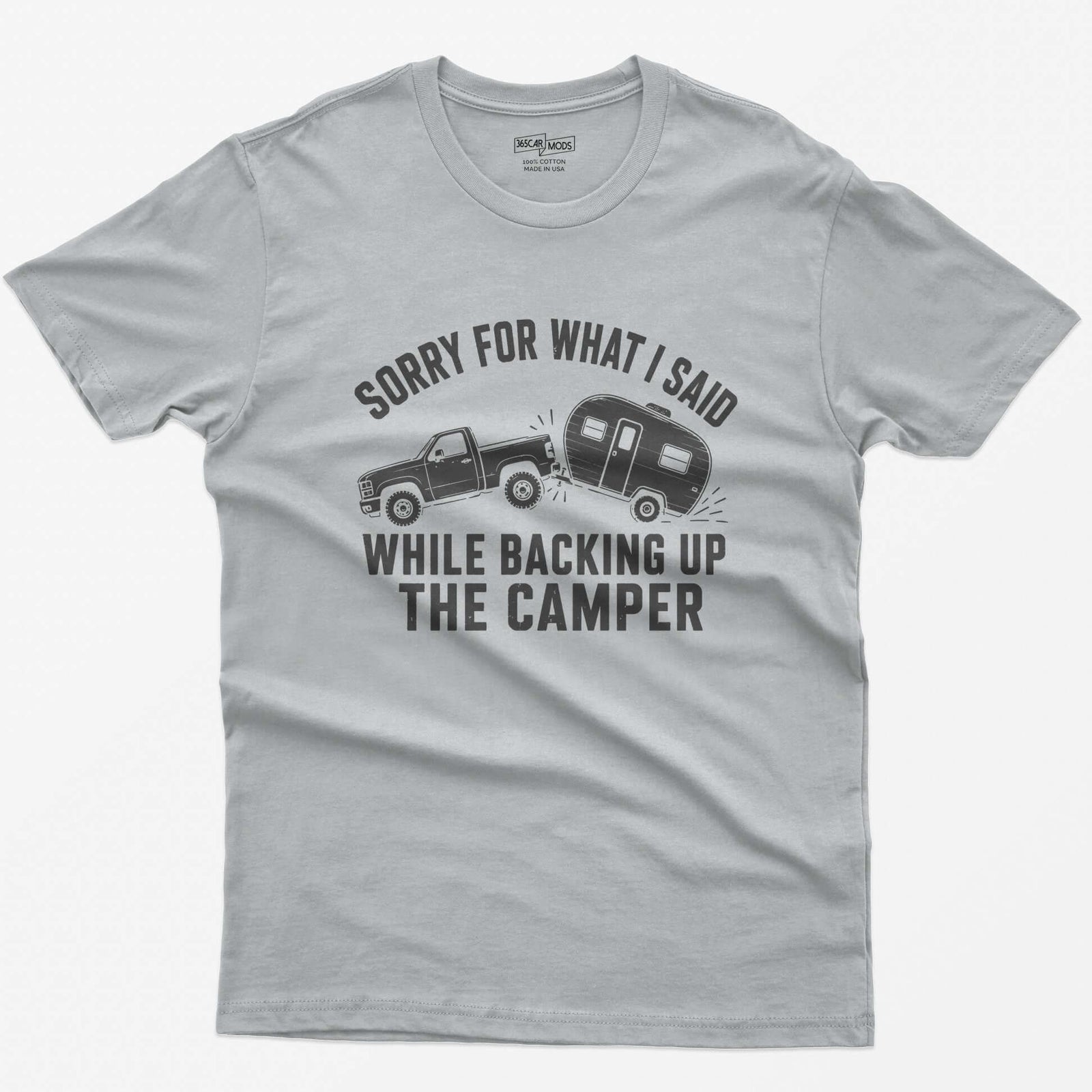 Sport Grey t-shirt with a pickup backing up a travel trailer and the words Sorry for What I Said While Backing Up the Camper