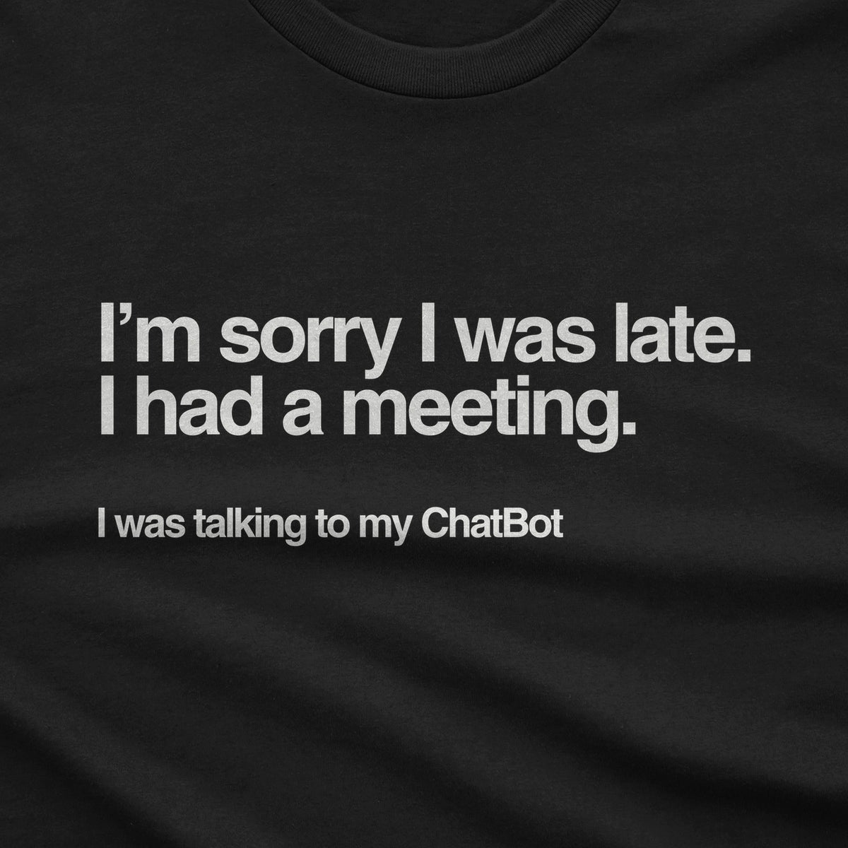 Sorry I Was Late T-Shirt design close-up