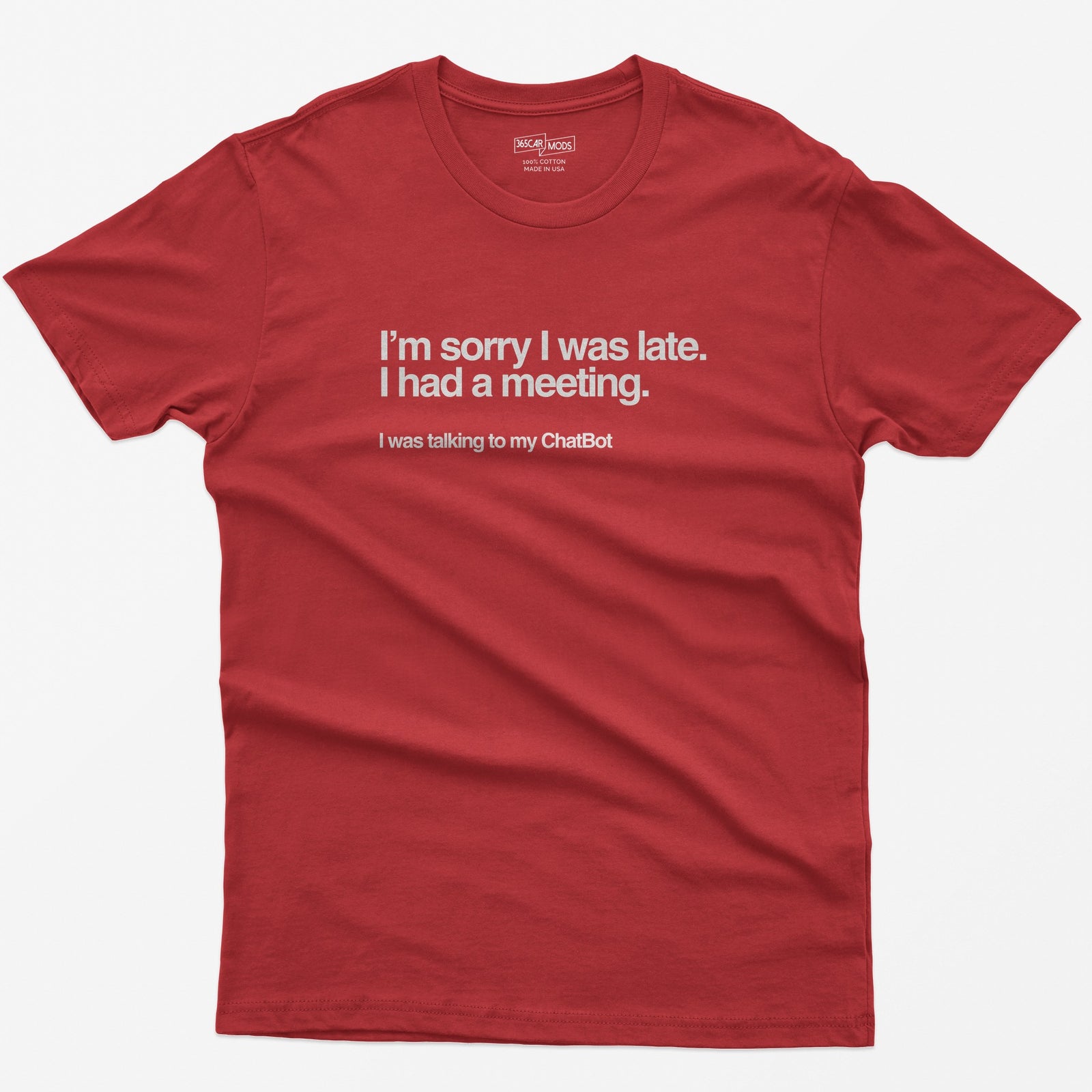 Sorry I Was Late T-Shirt - Red