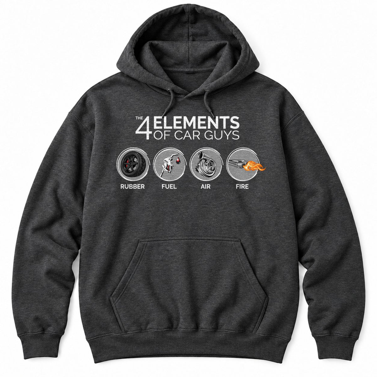 Dark Heather hoodie with THE 4 ELEMENTS OF CAR GUYS and four round icons: RUBBER, FUEL, AIR and FIRE