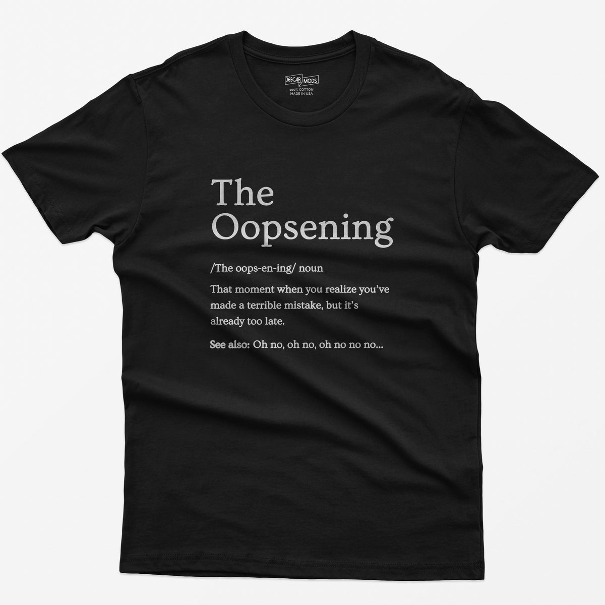 The Oopsening Definition T-Shirt