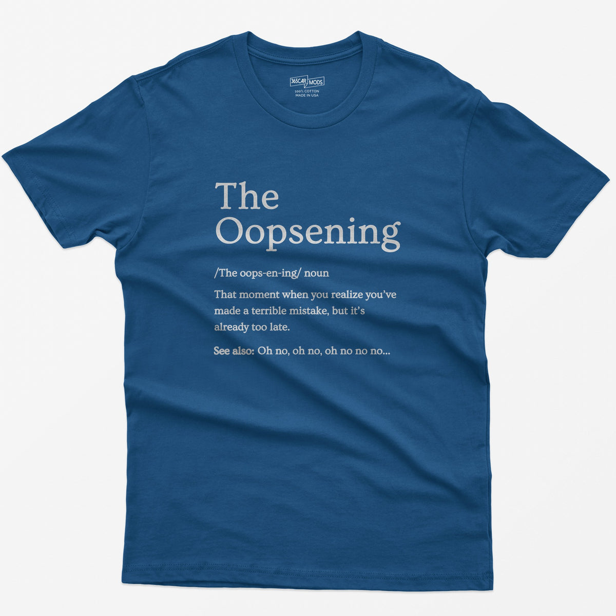 The Oopsening Definition T-Shirt - Royal