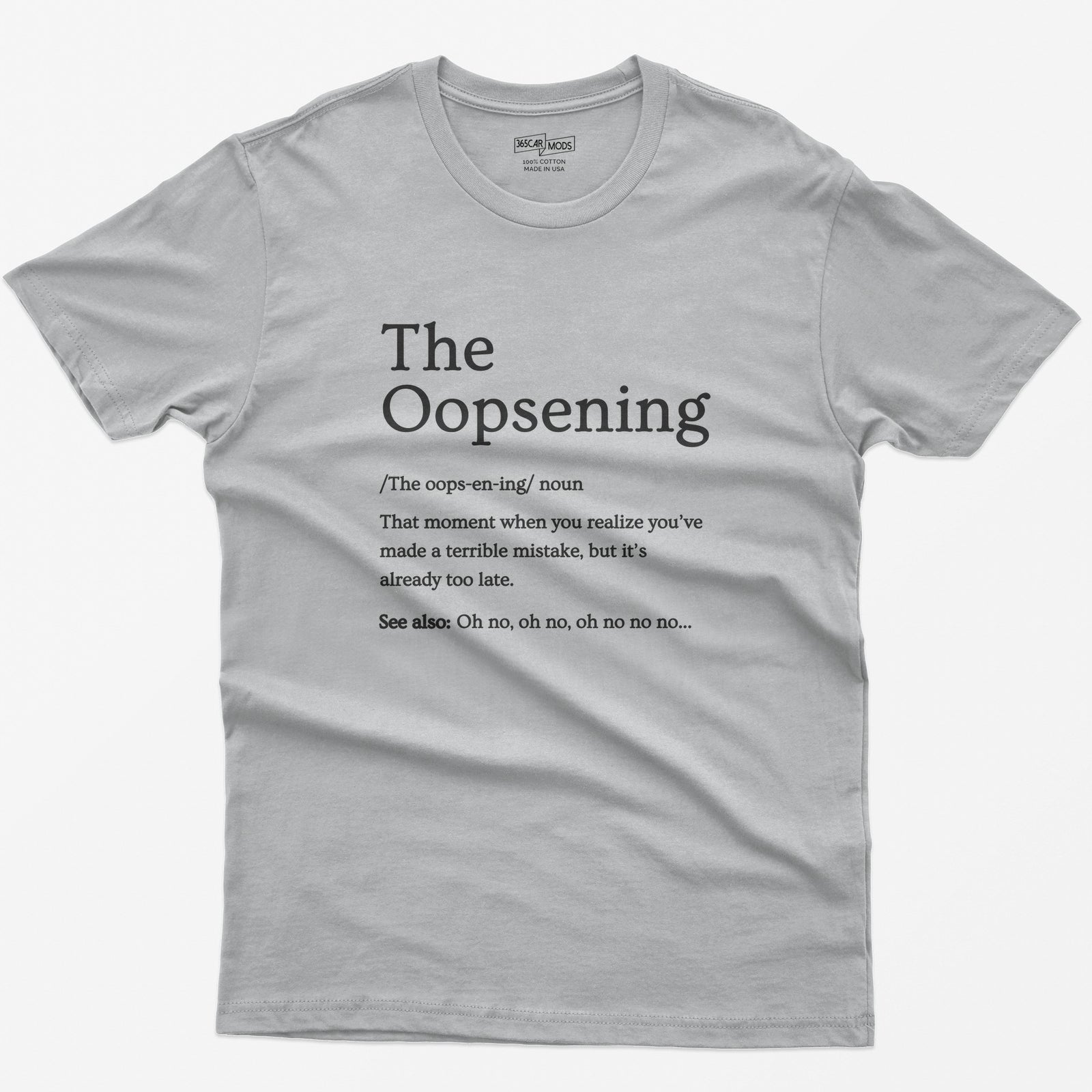 The Oopsening Definition T-Shirt - Sport Grey