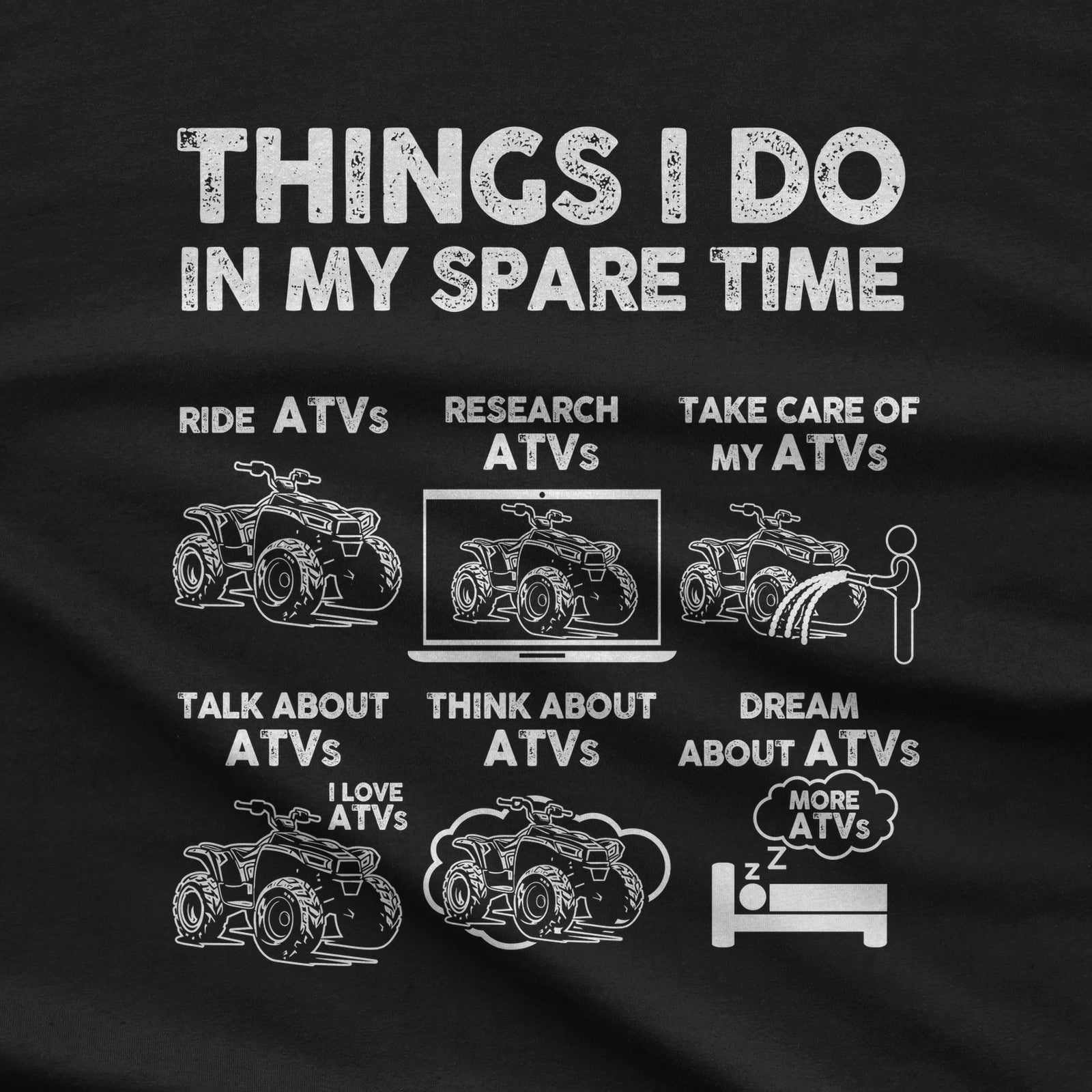 Things I Do in My Spare Time ATV T-Shirt