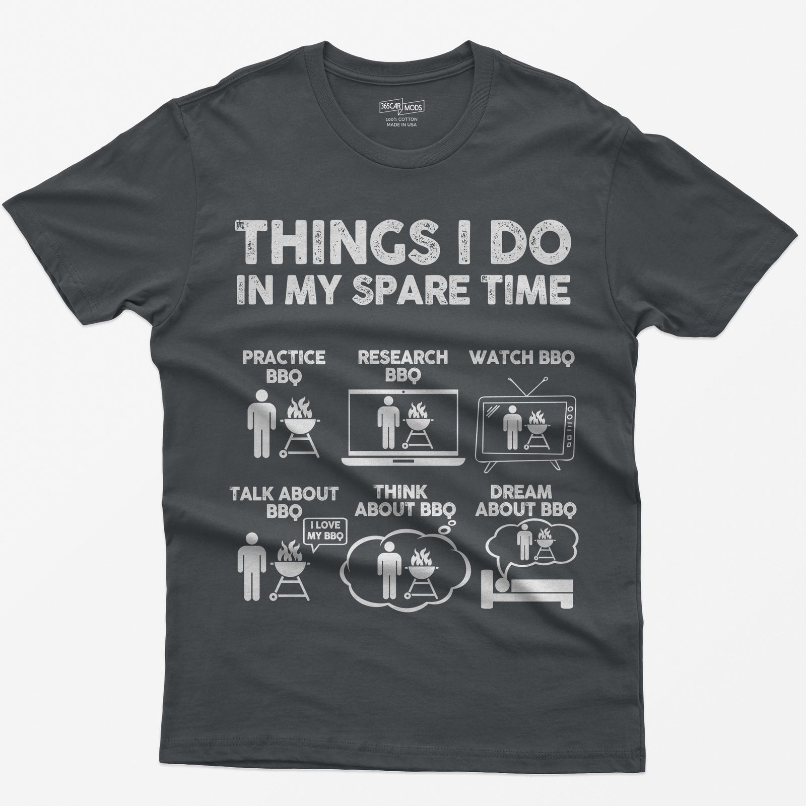 Charcoal t-shirt with a Things I Do in My Spare Time BBQ print: practice, research, watch, talk, think and dream about BBQ in six small pictures