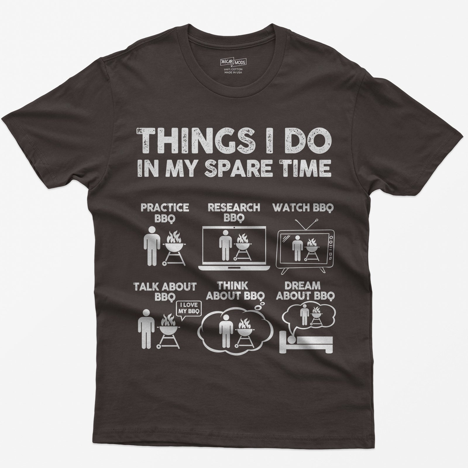 Dark Chocolate t-shirt with a Things I Do in My Spare Time BBQ print: practice, research, watch, talk, think and dream about BBQ in six small pictures
