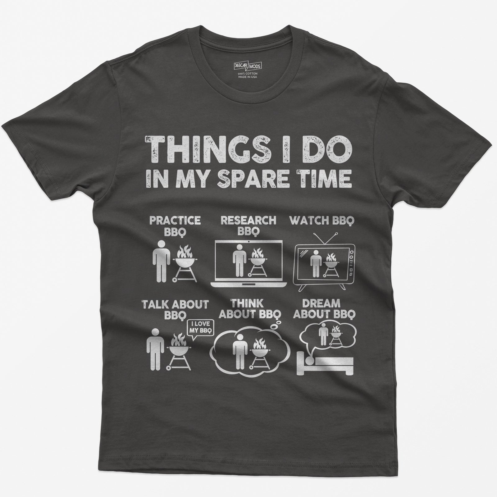Dark Heather t-shirt with a Things I Do in My Spare Time BBQ print: practice, research, watch, talk, think and dream about BBQ in six small pictures