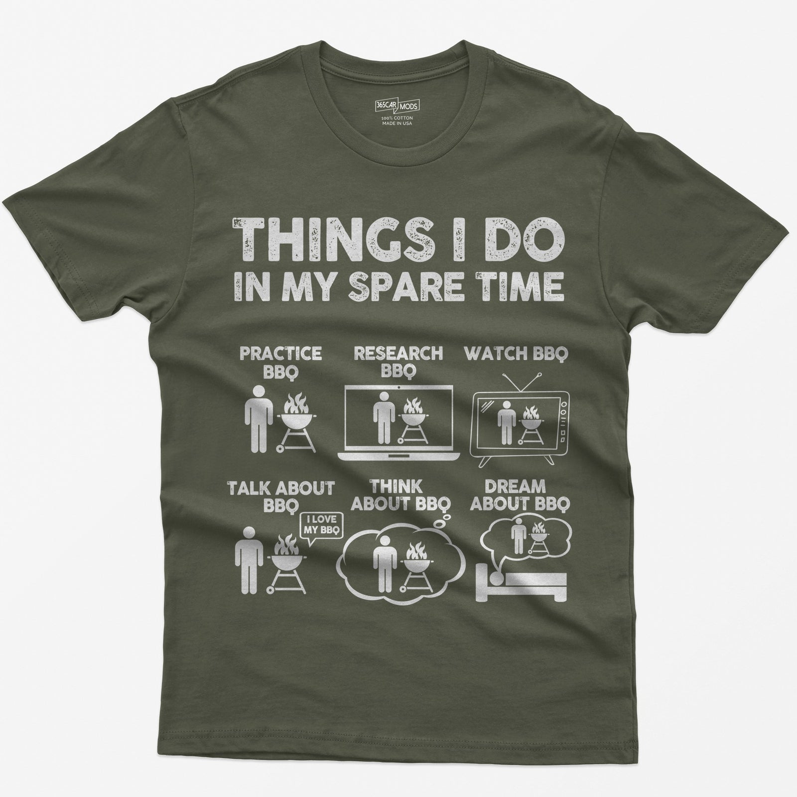 Military Green t-shirt with a Things I Do in My Spare Time BBQ print: practice, research, watch, talk, think and dream about BBQ in six small pictures