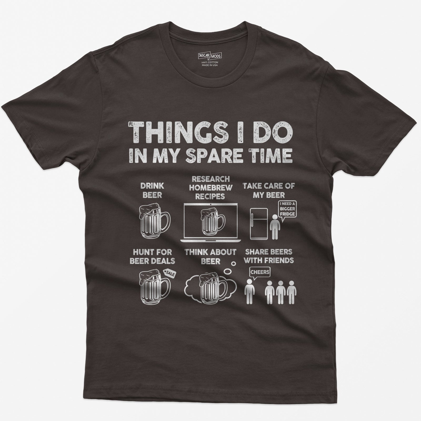Dark Chocolate t-shirt with a Things I Do in My Spare Time beer print: drink beer, research homebrew recipes, take care of the beer, hunt for deals, think about beer and share it with friends