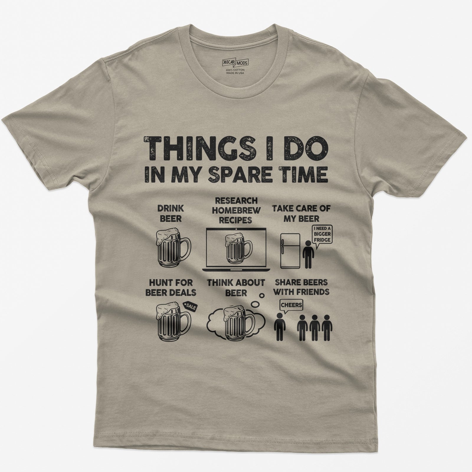 Sand t-shirt with a Things I Do in My Spare Time beer print: drink beer, research homebrew recipes, take care of the beer, hunt for deals, think about beer and share it with friends