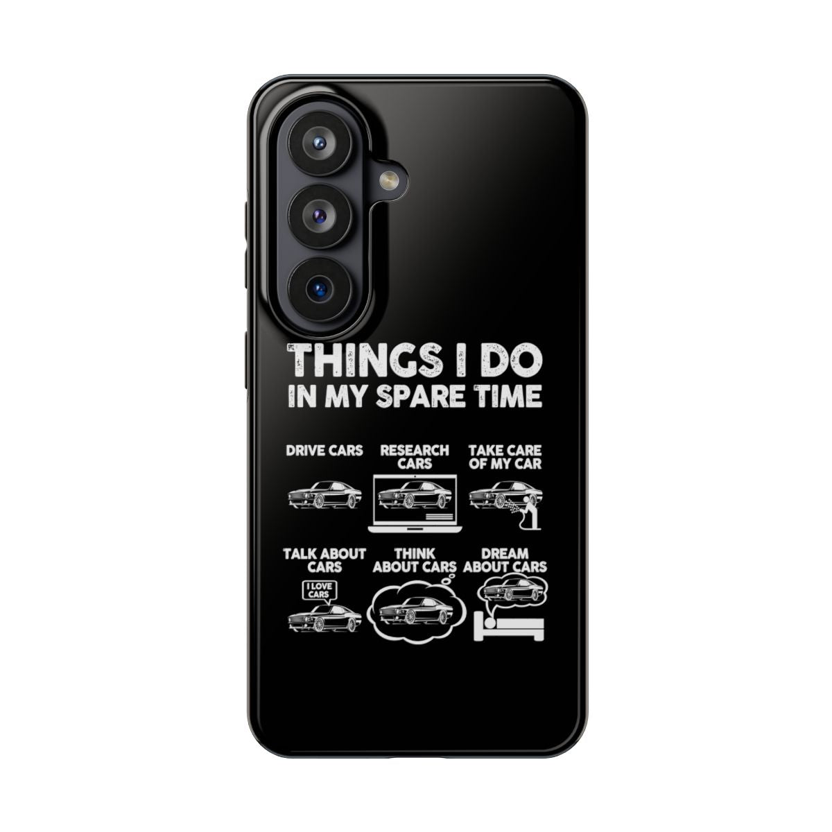 Things I Do in My Spare Time Car Guy tough phone case on Samsung Galaxy S26, back view