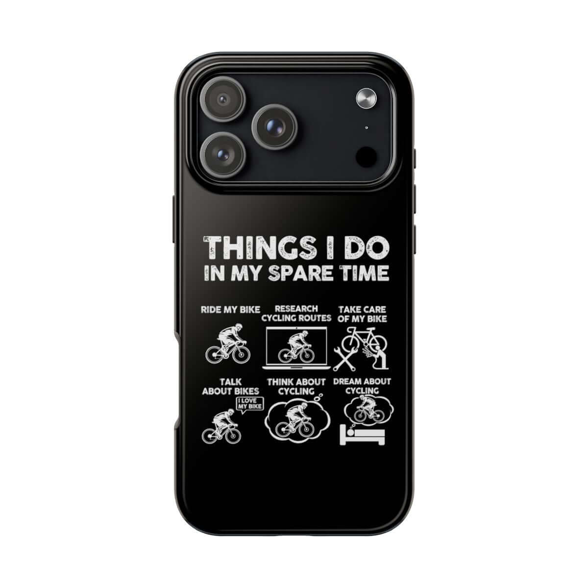 Things I Do in My Spare Time Cycling tough phone case on iPhone 18 Pro Max, back view