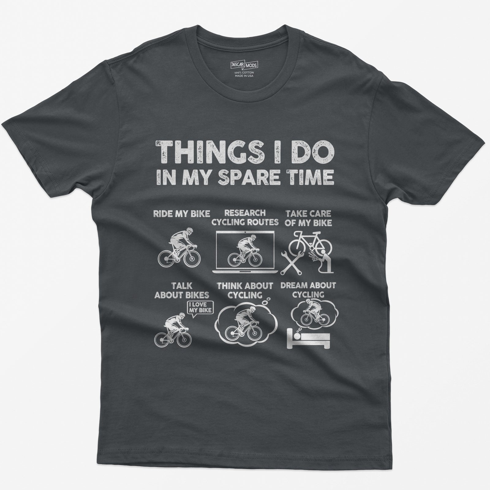 Charcoal t-shirt with a Things I Do in My Spare Time cycling print: ride, research routes, take care of the bike, talk, think and dream about cycling
