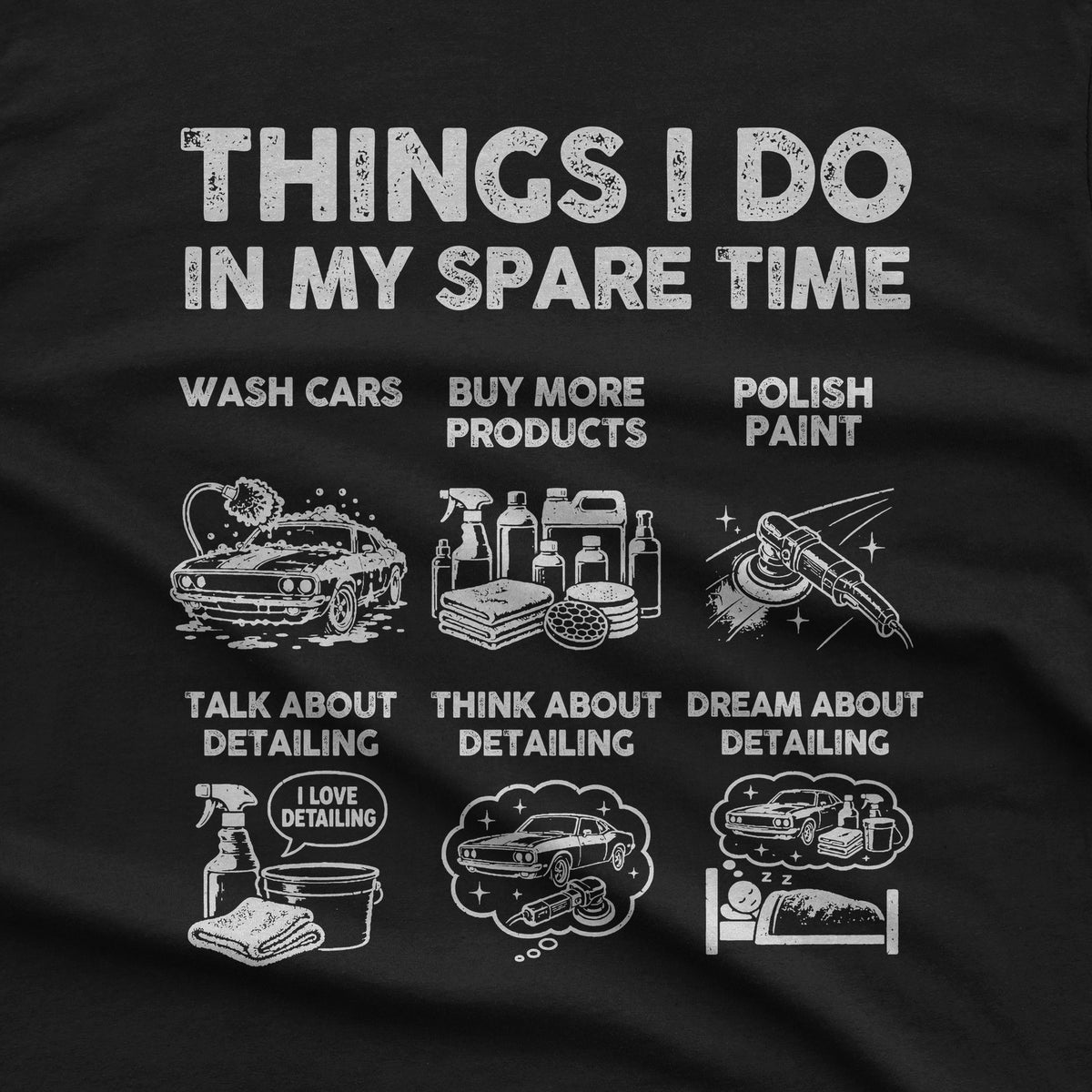 Things I Do In My Spare Time Detailing T-Shirt design close-up