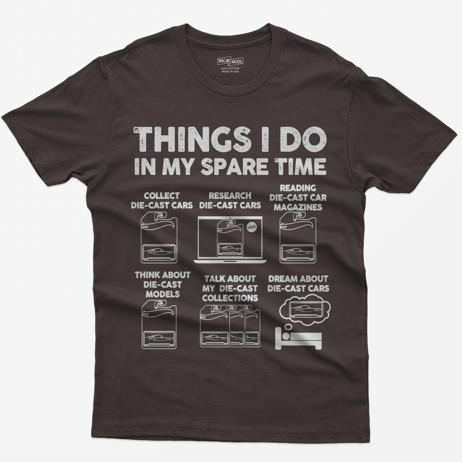 Dark Chocolate t-shirt with Things I Do In My Spare Time and six die-cast car collecting scenes drawn in white