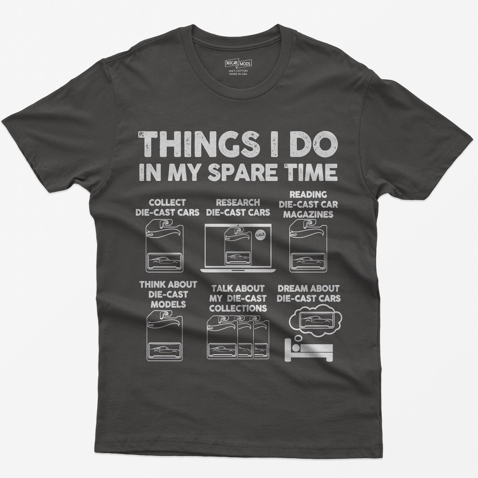 Dark Heather t-shirt with Things I Do In My Spare Time and six die-cast car collecting scenes drawn in white