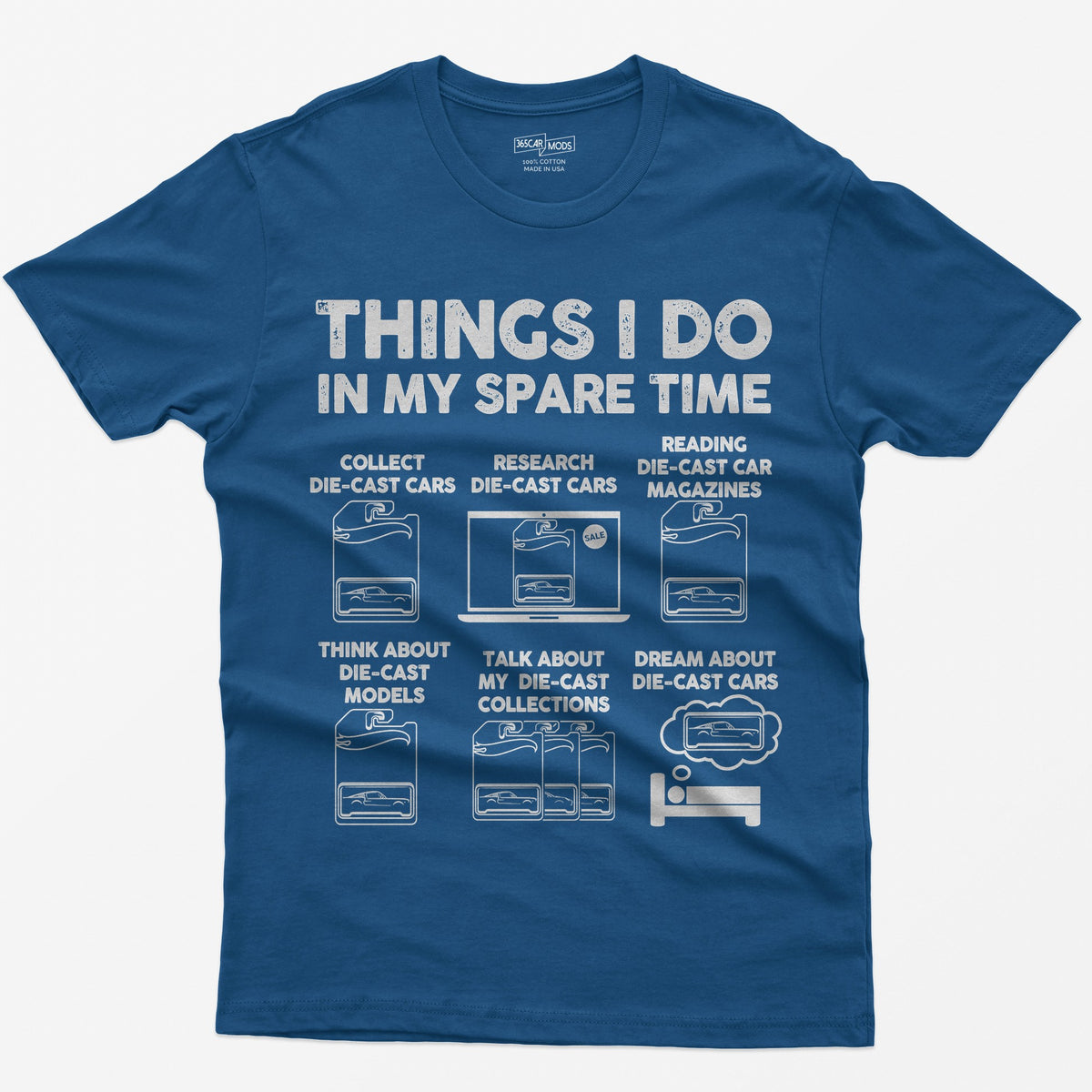 Royal t-shirt with Things I Do In My Spare Time and six die-cast car collecting scenes drawn in white