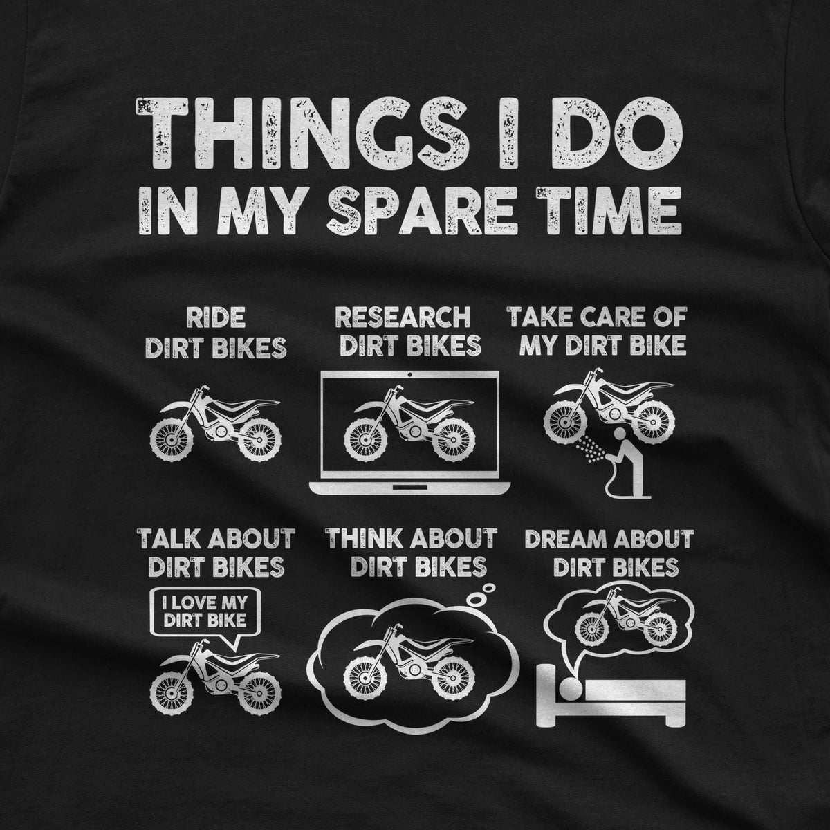 Things I Do in My Spare Time Dirt Bike T-Shirt design close-up