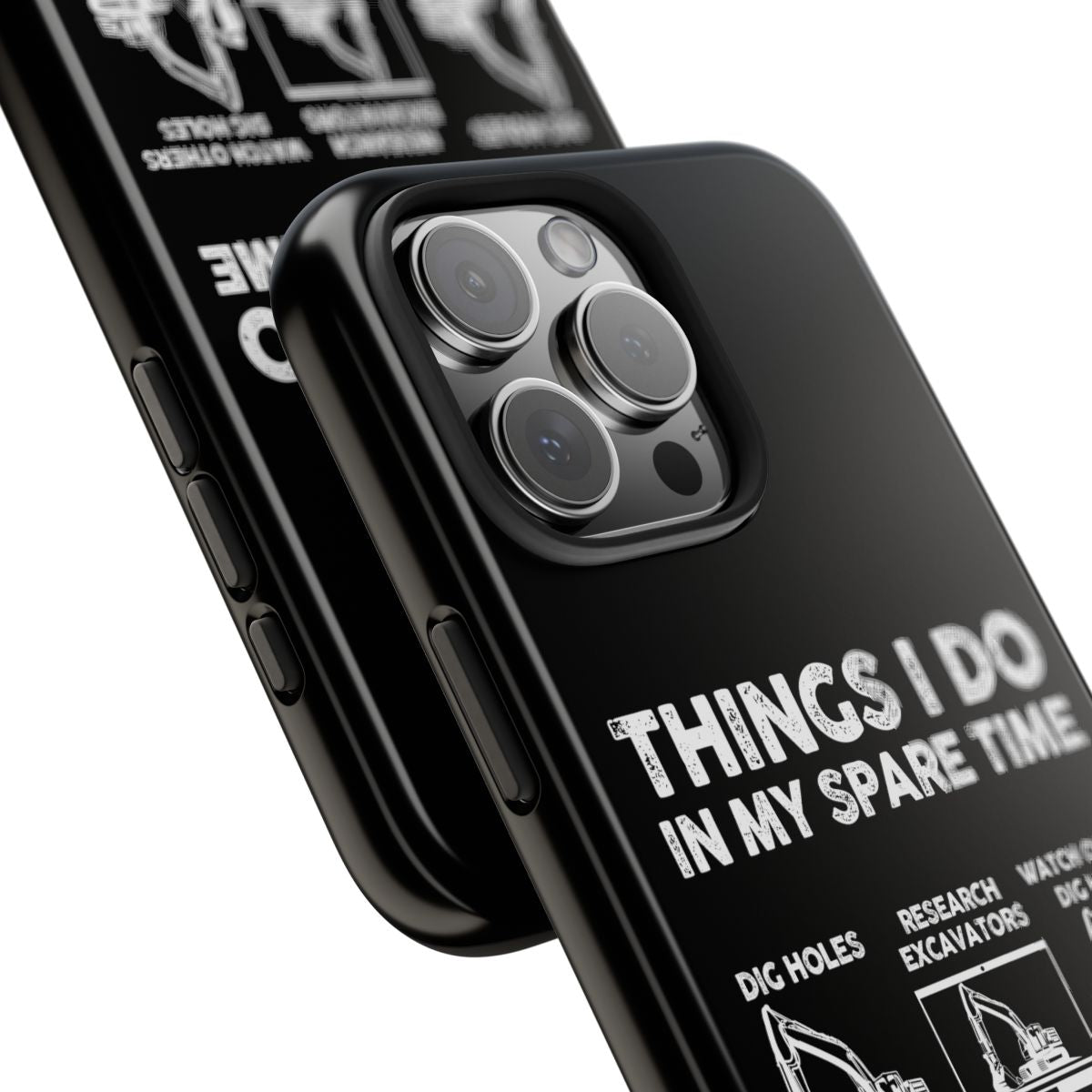 Things I Do in My Spare Time Excavator tough phone case, close-up of the print