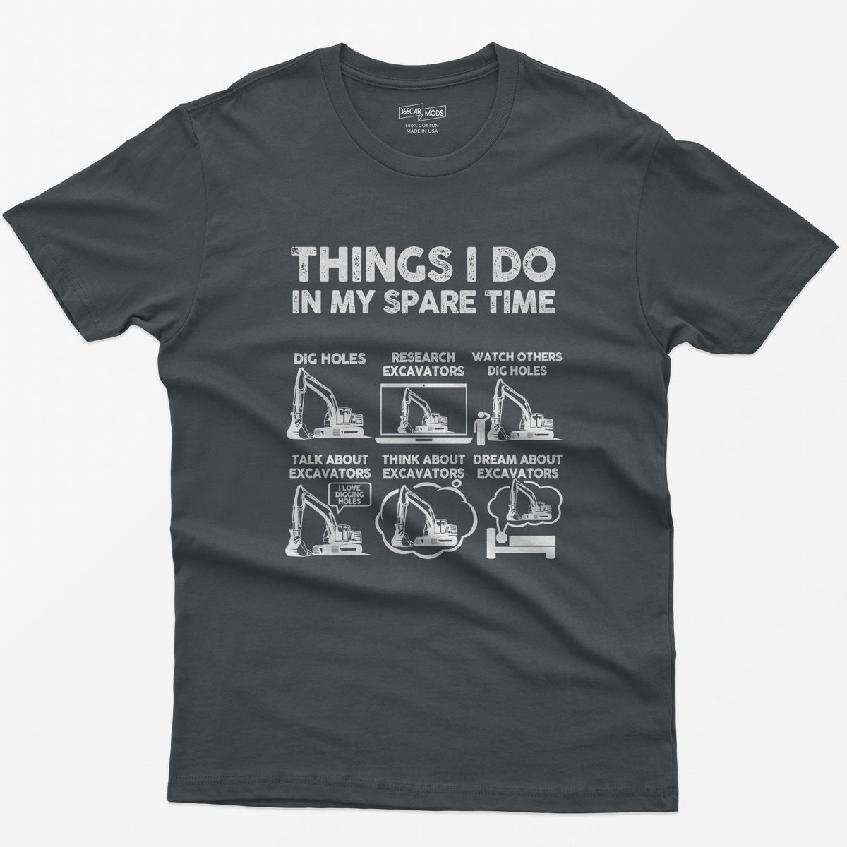 Charcoal t-shirt with Things I Do In My Spare Time print and six excavator panels, from dig holes to dream about excavators