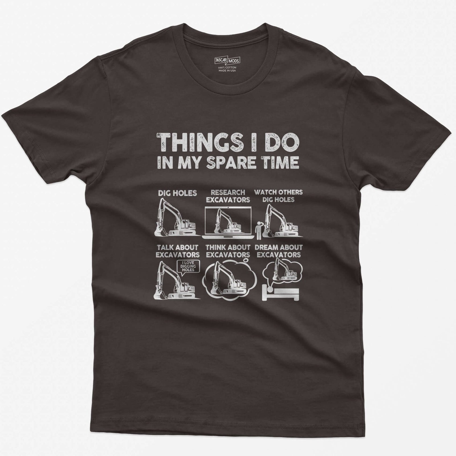 Dark Chocolate t-shirt with Things I Do In My Spare Time print and six excavator panels, from dig holes to dream about excavators