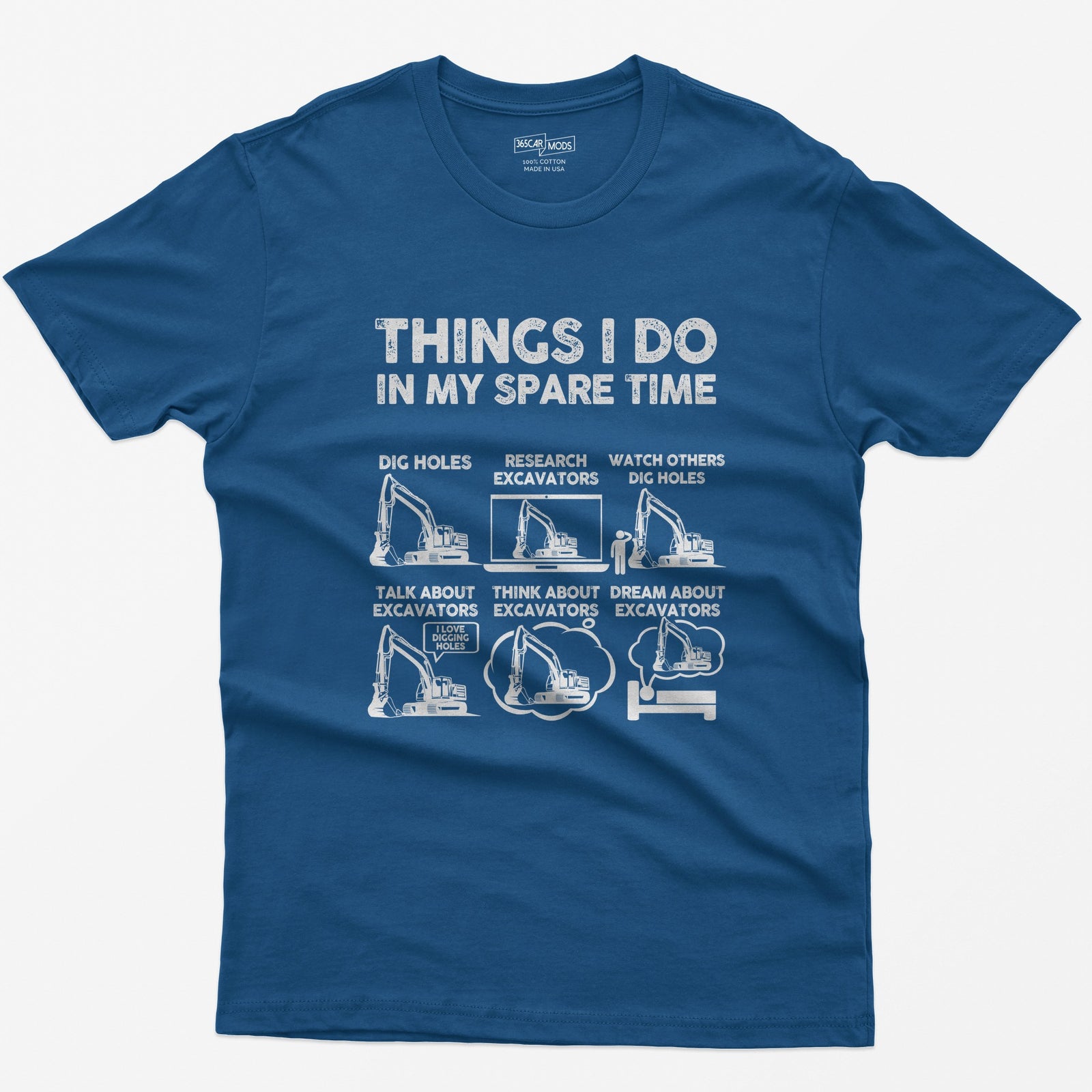 Royal t-shirt with Things I Do In My Spare Time print and six excavator panels, from dig holes to dream about excavators