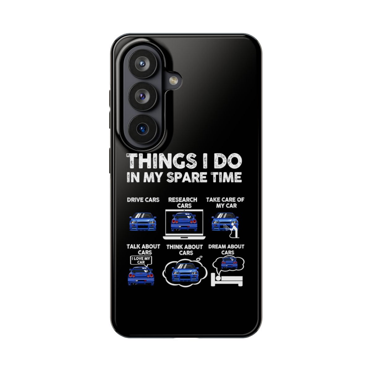 Things I Do in My Spare Time JDM tough phone case on Samsung Galaxy S26, back view