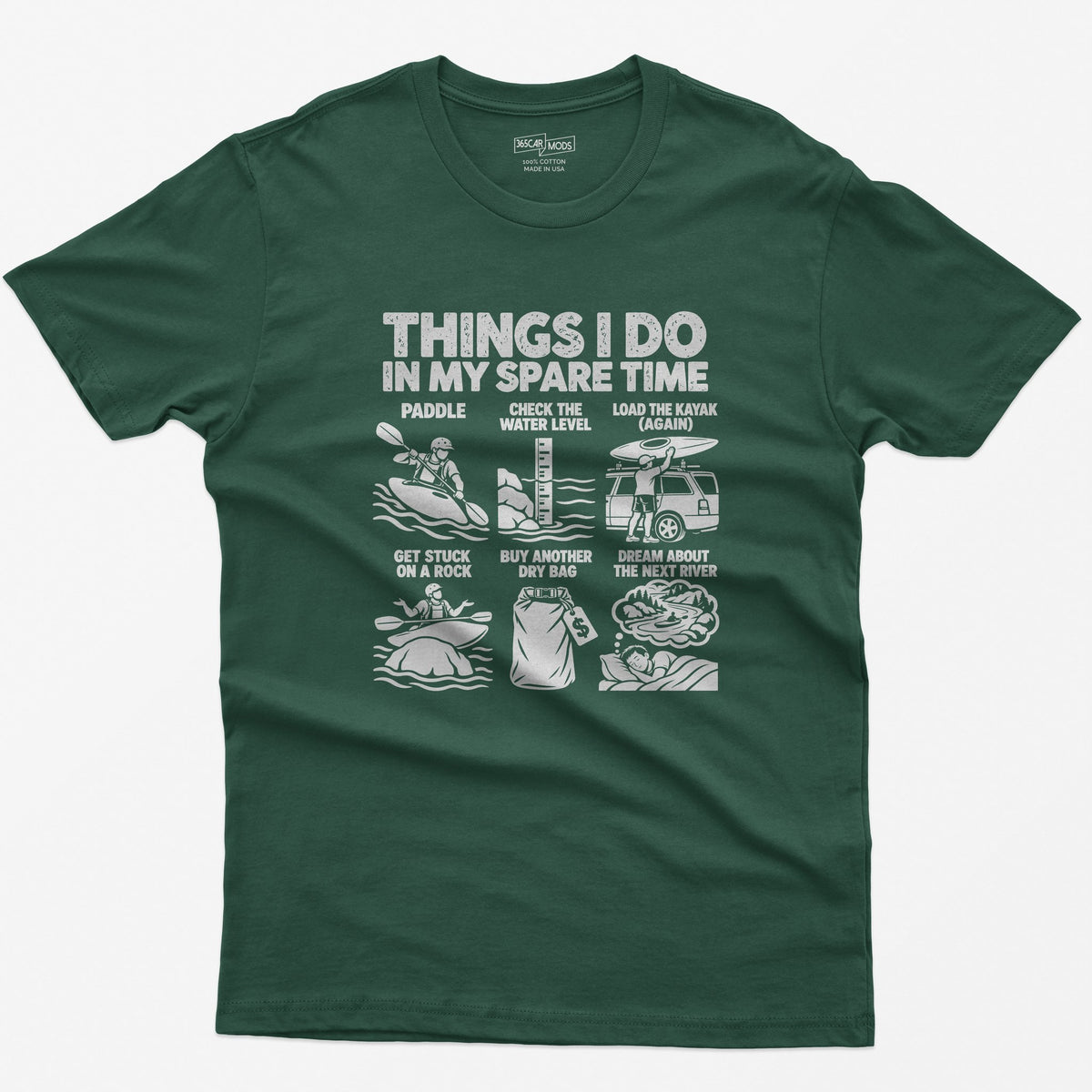 Things I Do In My Spare Time Kayaking T-Shirt in Forest Green