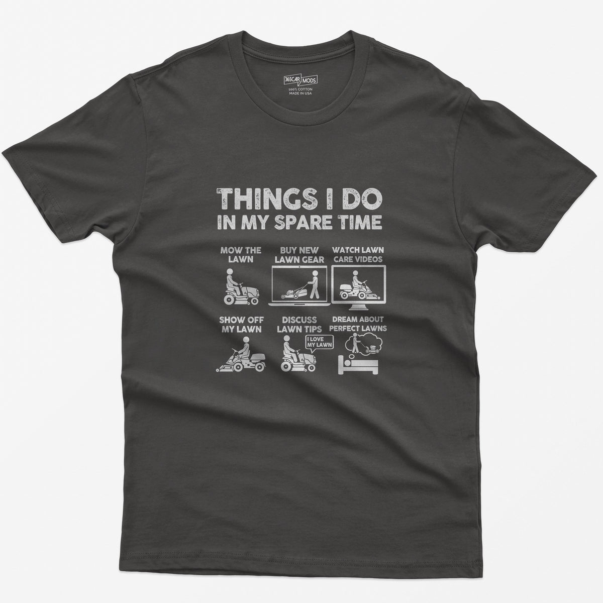 Things I Do in My Spare Time Lawn Mowing T-Shirt - Dark Heather
